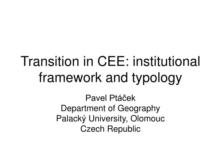 transition in cee institutional framework and typology