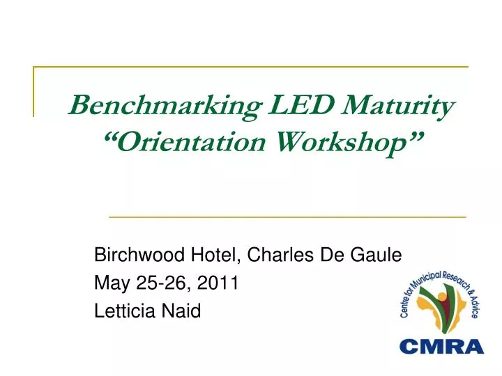 benchmarking led maturity orientation workshop