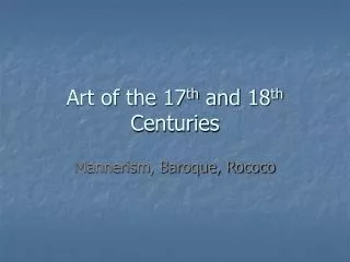 Art of the 17 th and 18 th Centuries