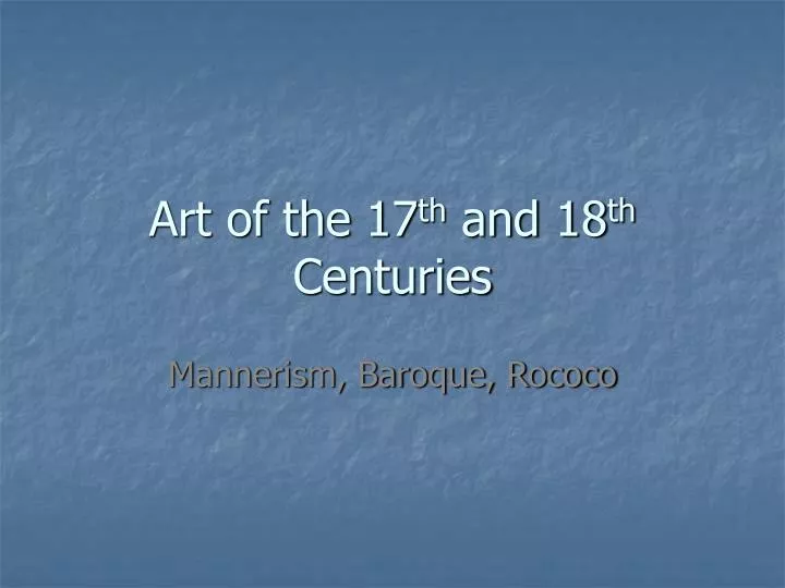 art of the 17 th and 18 th centuries