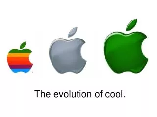 The evolution of cool.