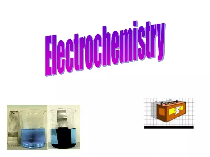 PPT - Electrochemistry PowerPoint Presentation, Free Download - ID:4399868