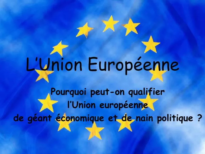 l union europ enne