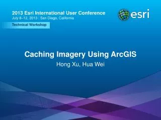 Caching Imagery Using ArcGIS