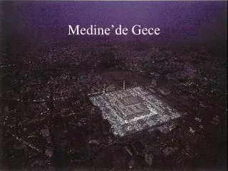 m e din e de gece