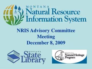 NRIS Advisory Committee Meeting December 8, 2009
