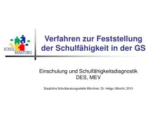 verfahren zur feststellung der schulf higkeit in der gs