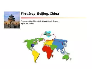 First Stop: Beijing, China