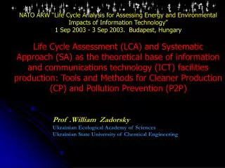 Prof .William Zadorsky Ukrainian Ecological Academy of Sciences