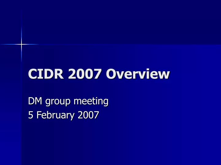 cidr 2007 overview