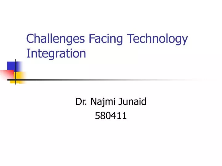 challenges facing technology integration