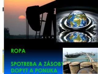 ropa spotreba a z soby dopyt a ponuka