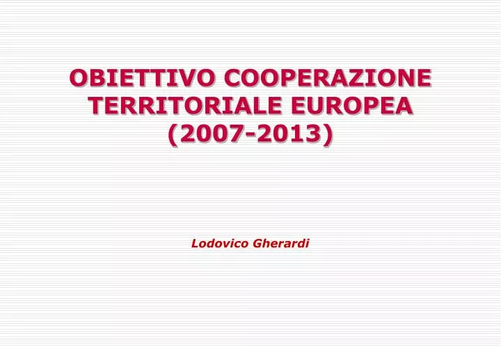 obiettivo cooperazione territoriale europea 2007 2013