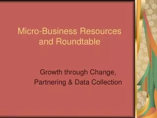 Micro-Business Resources and Roundtable