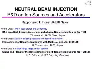 NEUTRAL BEAM INJECTION R&amp;D on Ion Sources and Accelerators