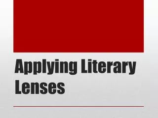 Applying Literary Lenses