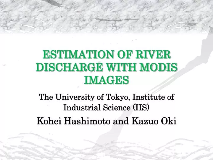 estimation of river discharge with modis images