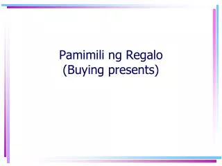 Pamimili ng Regalo (Buying presents)