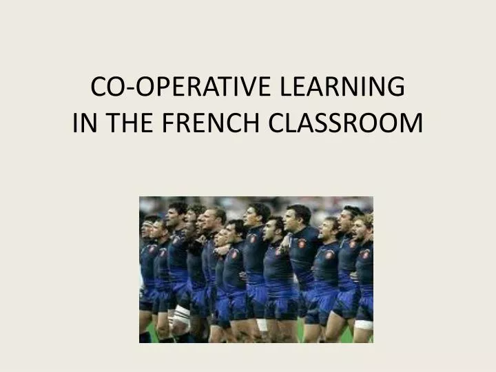co operative learning in the french classroom