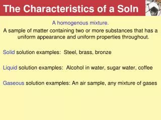 The Characteristics of a Soln