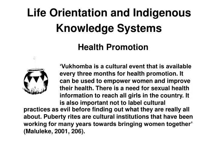 life orientation and indigenous knowledge systems