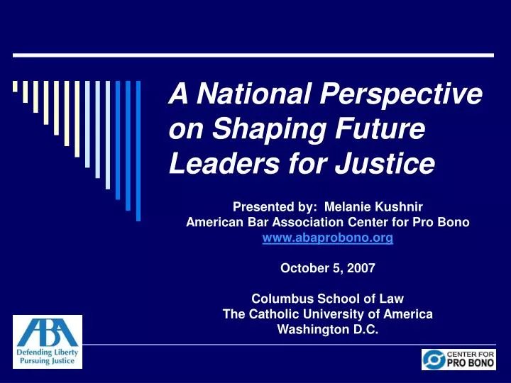 a national perspective on shaping future leaders for justice