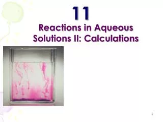 Reactions in Aqueous Solutions II: Calculations