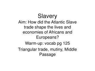 Slavery