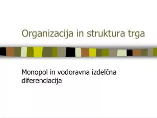 organizacija in struktura trga