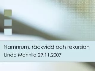namnrum r ckvidd och rekursion