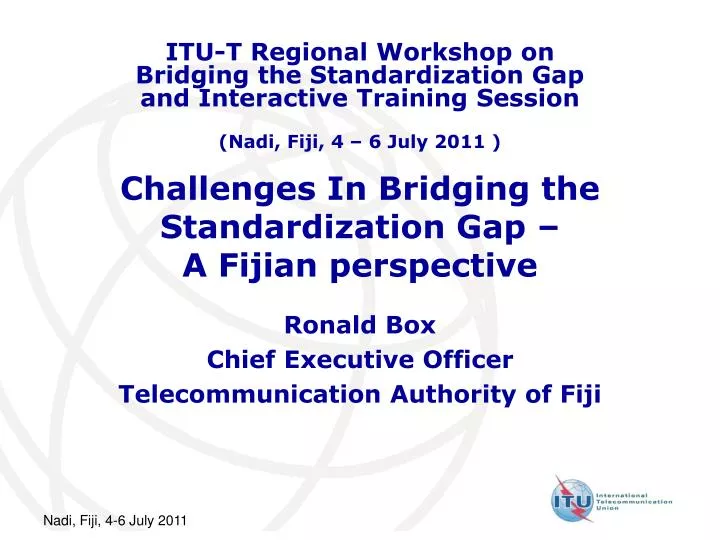 challenges in bridging the standardization gap a fijian perspective