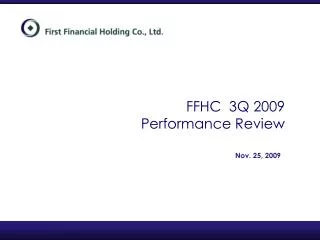 FFHC 3Q 2009 Performance Review