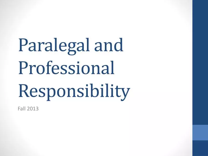 paralegal and professional responsibility