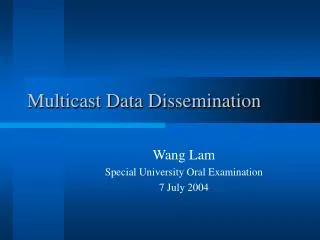 Multicast Data Dissemination