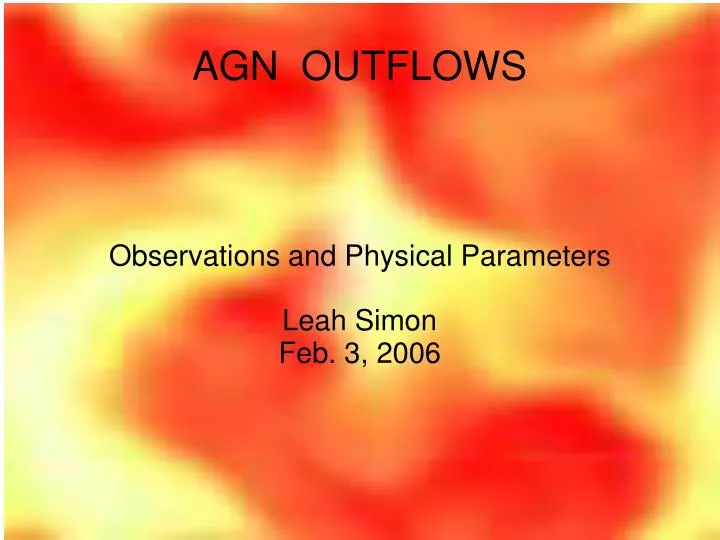 observations and physical parameters leah simon feb 3 2006