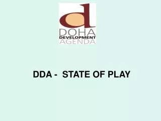 DDA - STATE OF PLAY