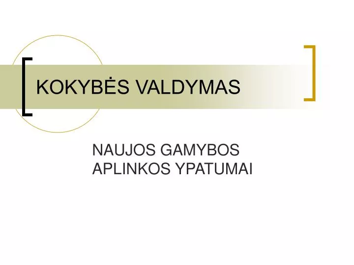 kokyb s valdymas