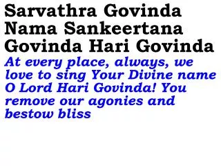 Govinda (7) O Lord Govinda, we chant Your sacred name