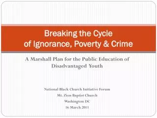Breaking the Cycle of Ignorance, Poverty &amp; Crime