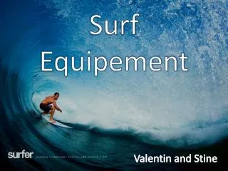 Surf E quipement