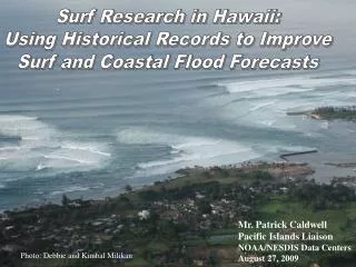 Surf Research in Hawaii: Using Historical Records to Improve Surf and Coastal Flood Forecasts