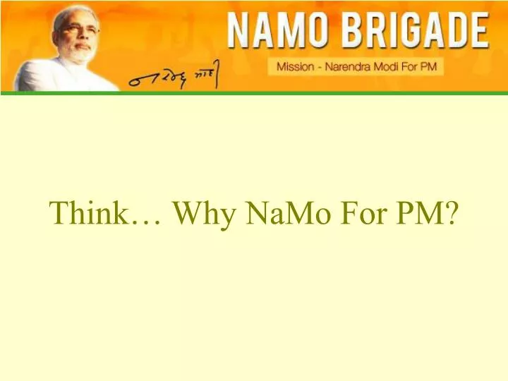 think why namo for pm