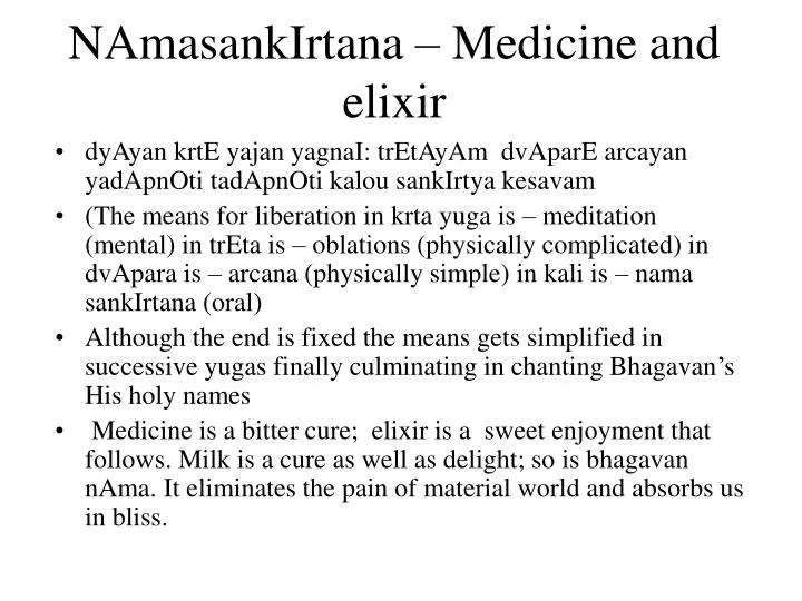 namasankirtana medicine and elixir