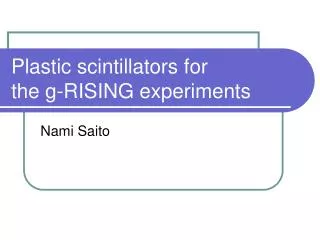 Plastic scintillators for the g-RISING experiments