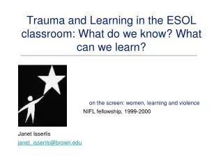 Trauma and Learning in the ESOL classroom: What do we know? What can we learn?