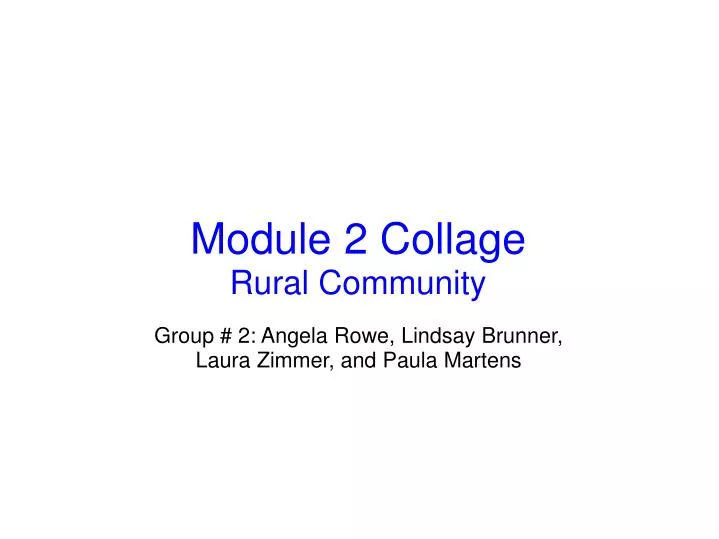 module 2 collage rural community