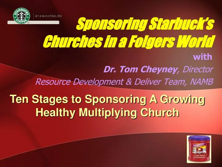 sponsoring starbuck s churches in a folgers world