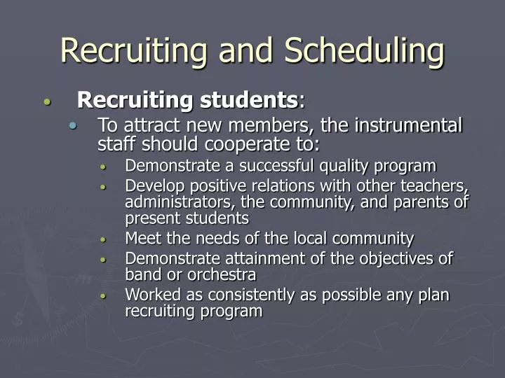 recruiting and scheduling