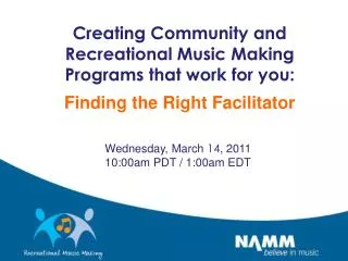Creating Community and Recreational Music Making Programs that work for you: