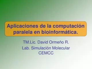 aplicaciones de la computaci n paralela en bioinform tica